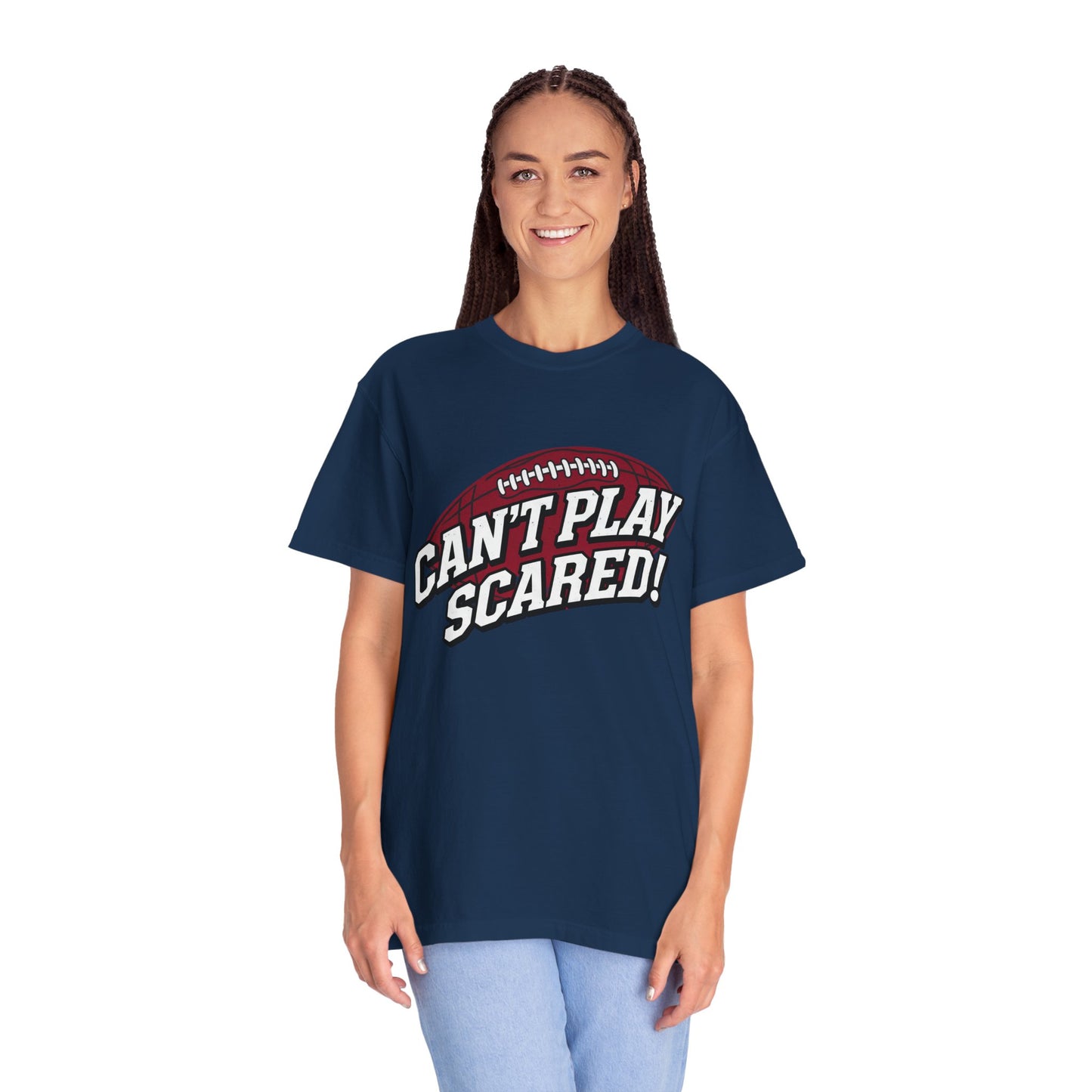 Can't Play Scared! Football Tee (Mult Colors)