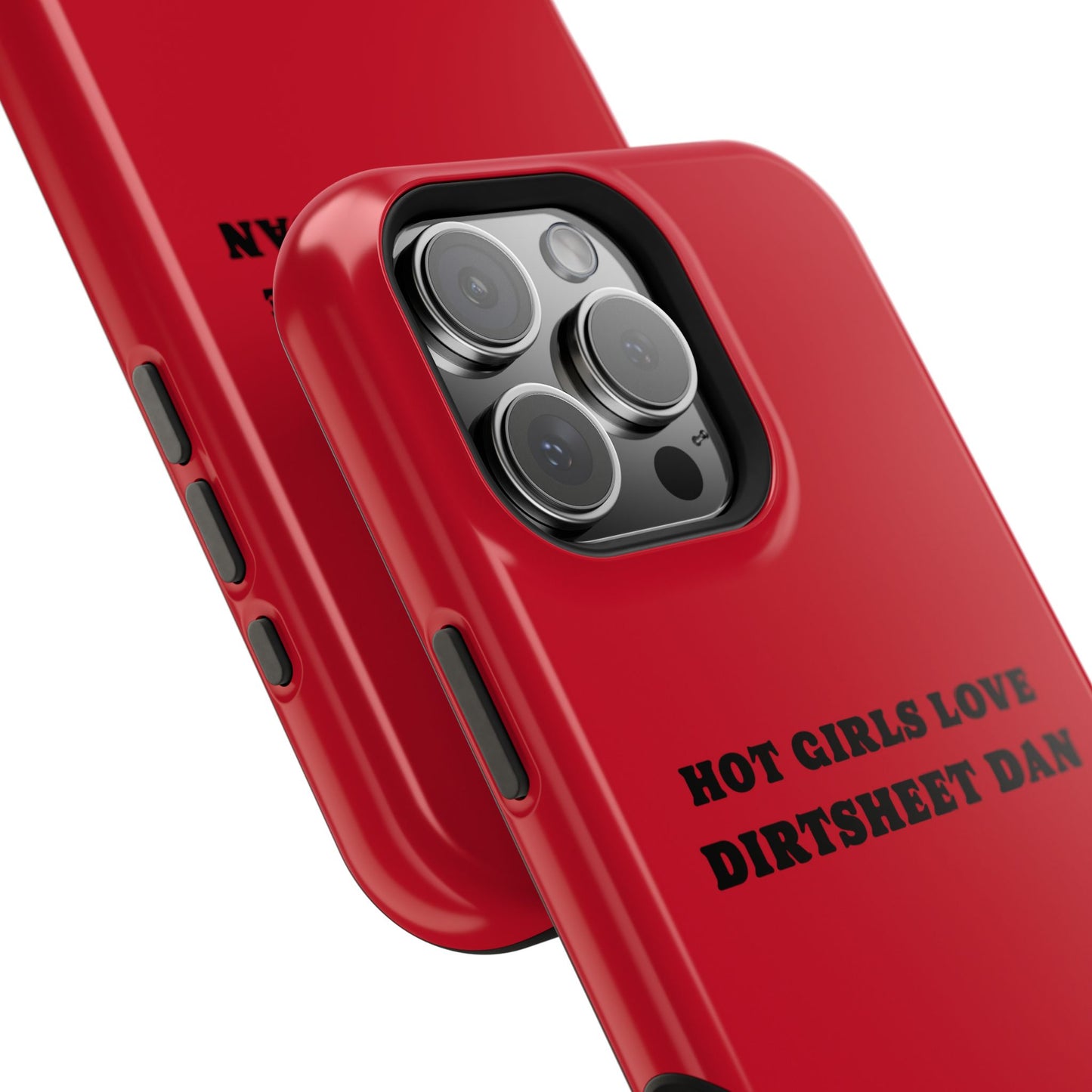 Phone Case — "HOT GIRLS LOVE DIRTSHEET DAN" Magnetic Impact-Resistant Protective Cover/Coach and Bro