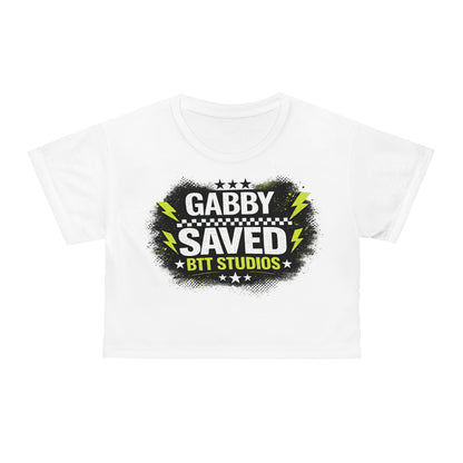 'Gabby Saved BTT Studios, You're Welcome' Graphic Crop Top