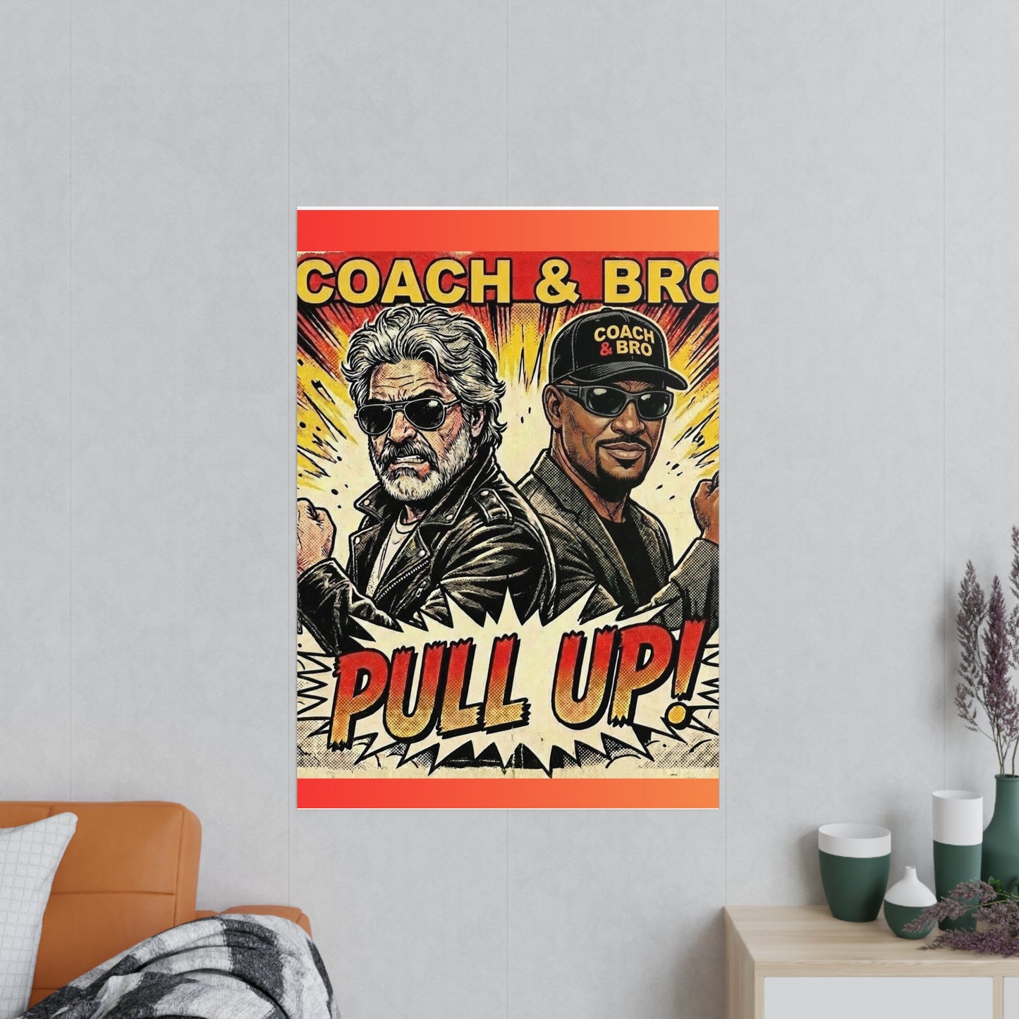 Coach & Bro 'Pull Up!' Photopaper Poster
