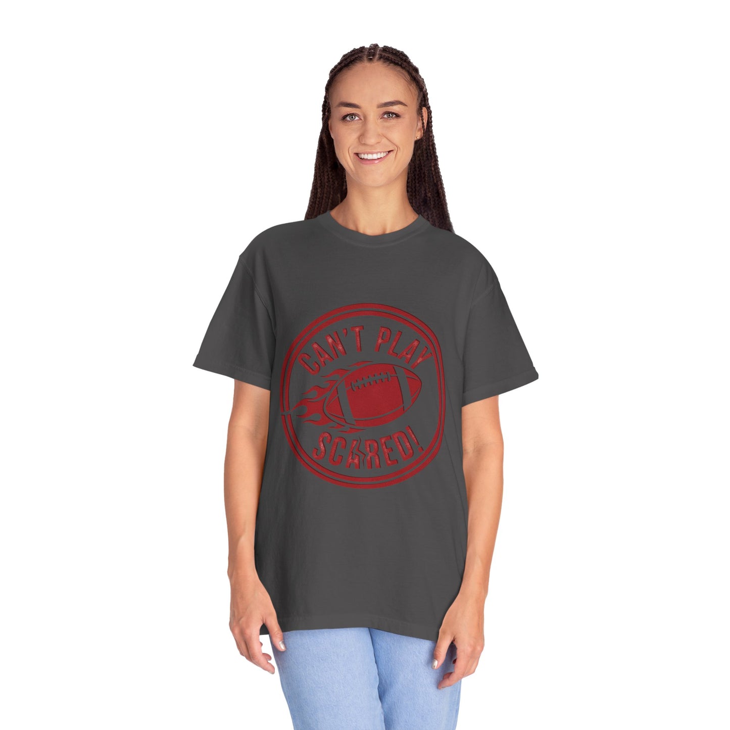 Can't Play Scared Tee (Mult Colors)