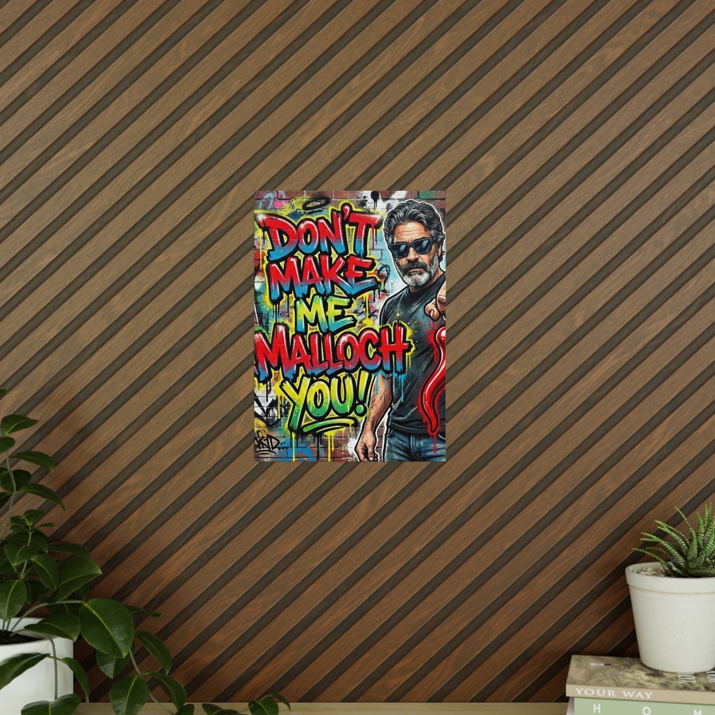 Don’t Make Me Malloch You! Graffiti Photo Poster-Coach and Bro
