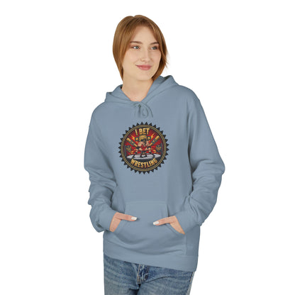 I Bet Wrestling Ring Hoodie
