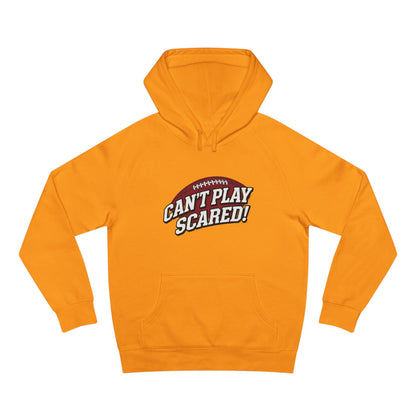 Can't Play Scared Football Hoodie
