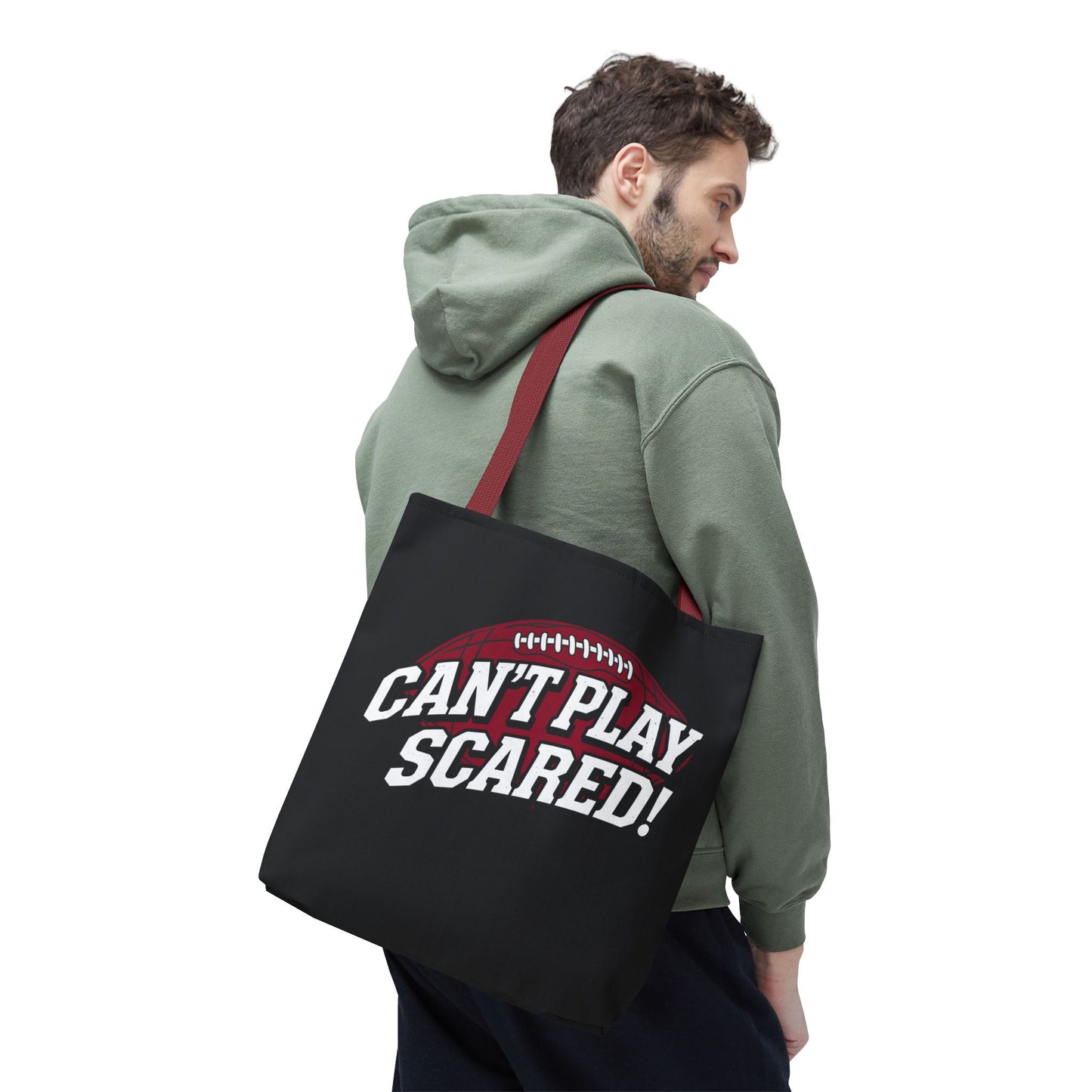 Can't Play Scared Football Tote Bag