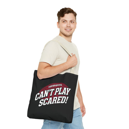 Can't Play Scared Football Tote Bag