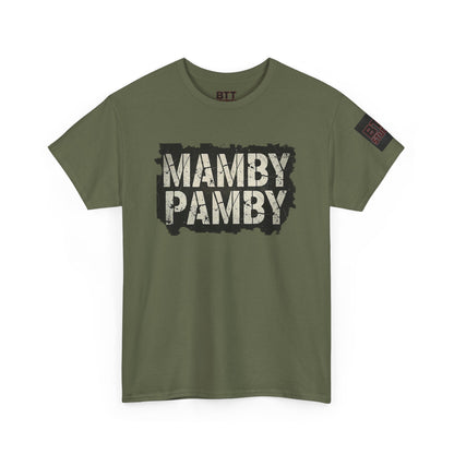 Mamby Pamby Macho Tee