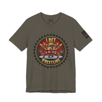 I Bet Wrestling Ring Tee