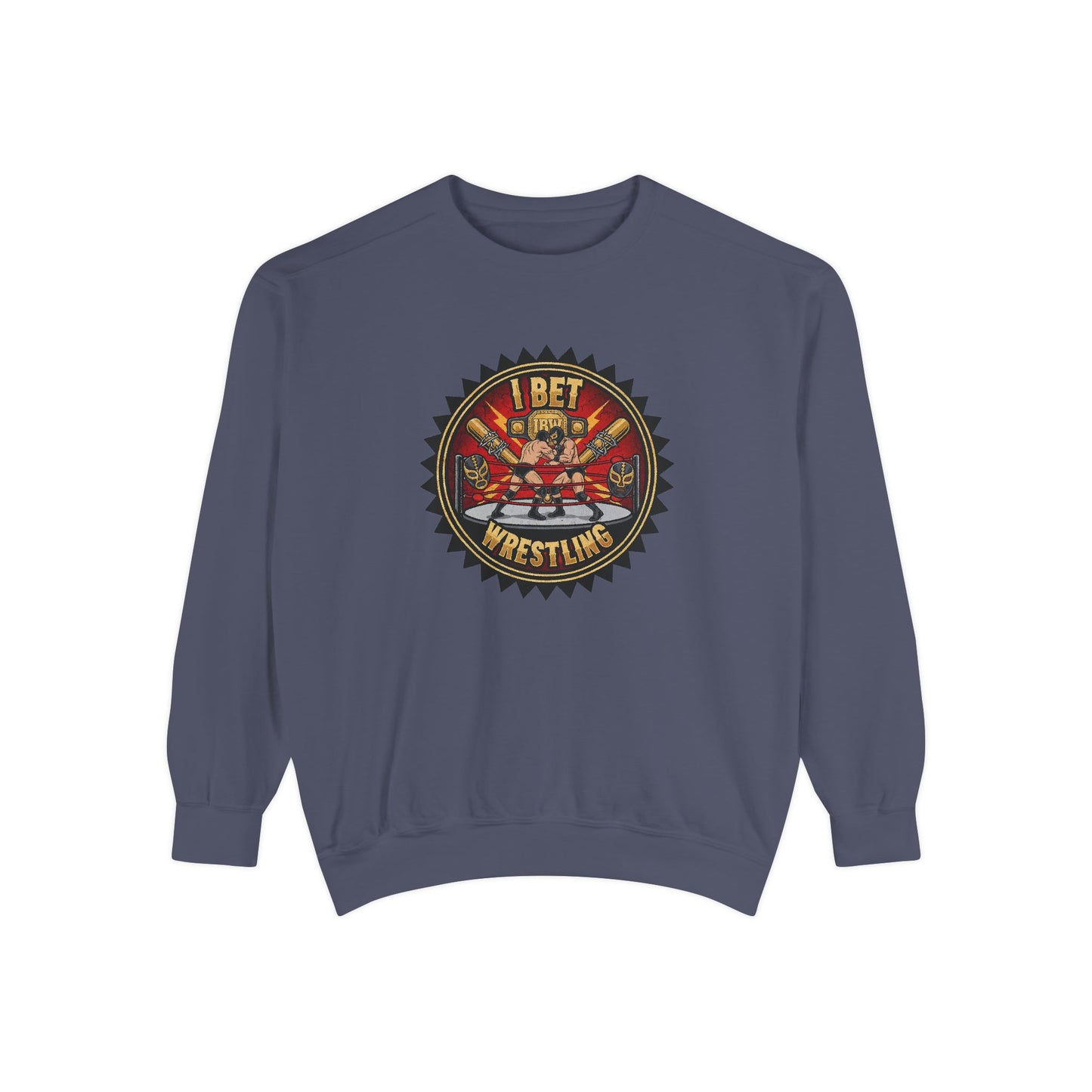 I Bet Wrestling Ring Crewneck