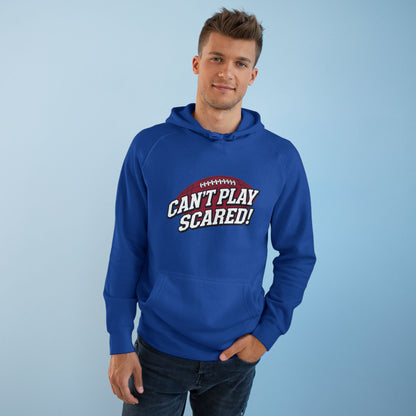Can't Play Scared Football Hoodie