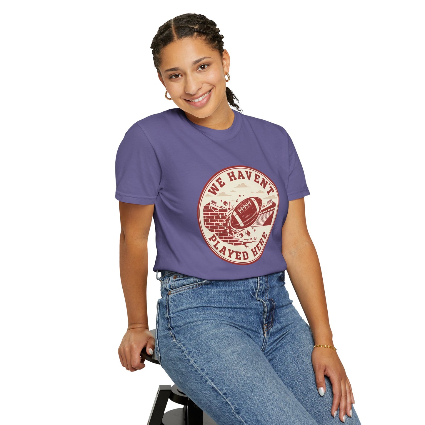 "We Haven't Played Here" Retro Tee