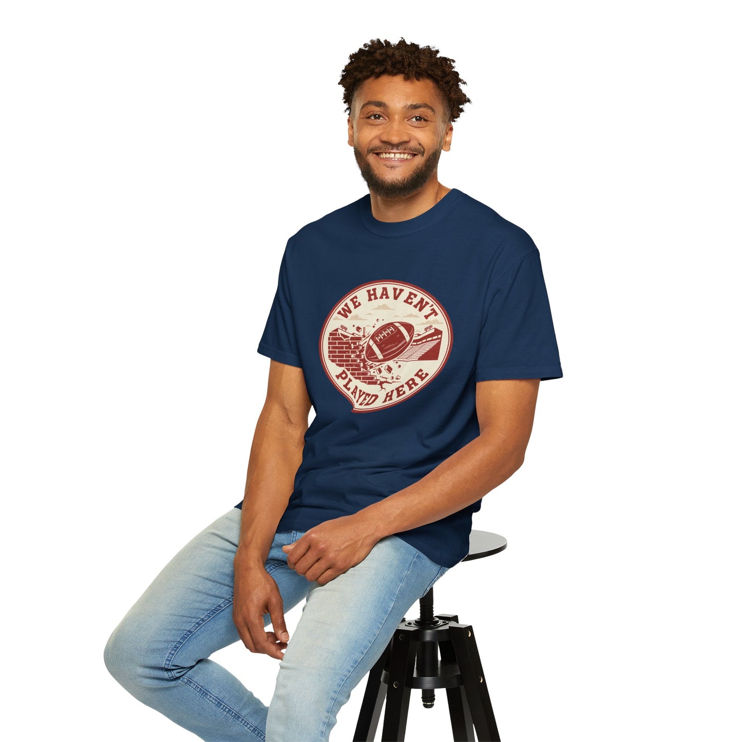 "We Haven't Played Here" Retro Tee
