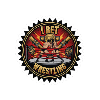 I Bet Wrestling Ring Stickers