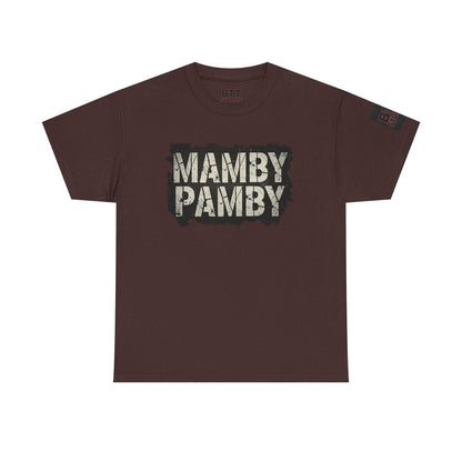 Mamby Pamby Macho Tee