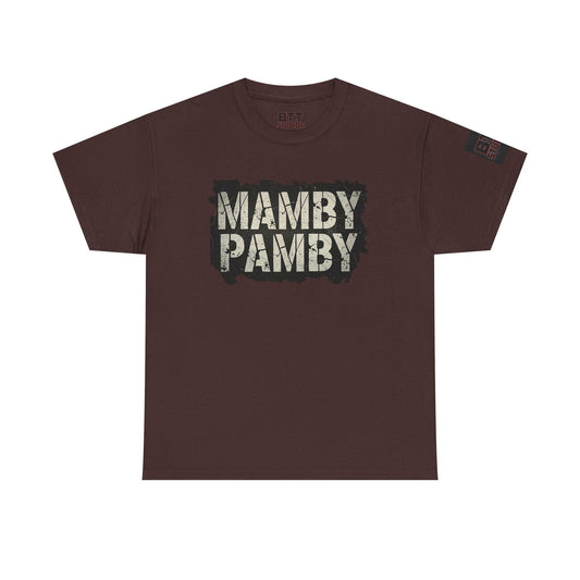 Mamby Pamby Macho Tee