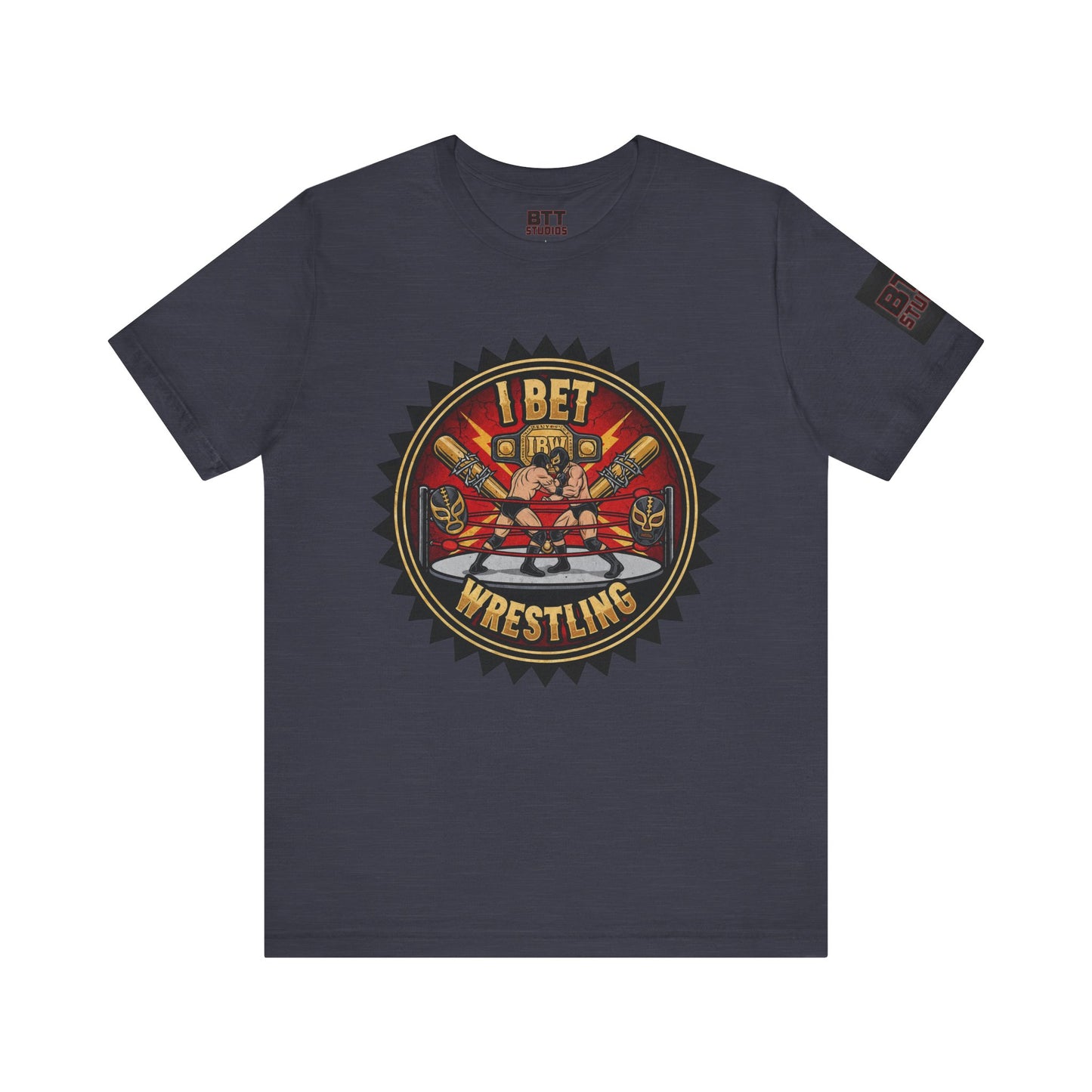 I Bet Wrestling Ring Tee