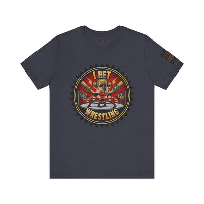 I Bet Wrestling Ring Tee