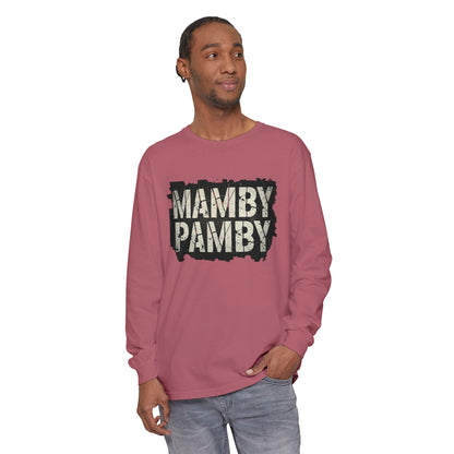 Mamby Pamby Long Sleeve T-Shirt (Mult Colors)
