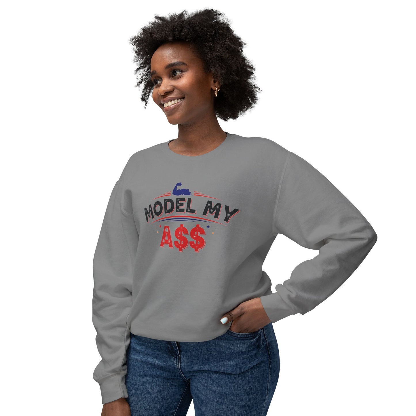 Model My A$$ Crewneck (Mult Colors)