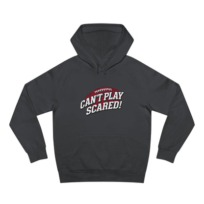 Can't Play Scared Football Hoodie