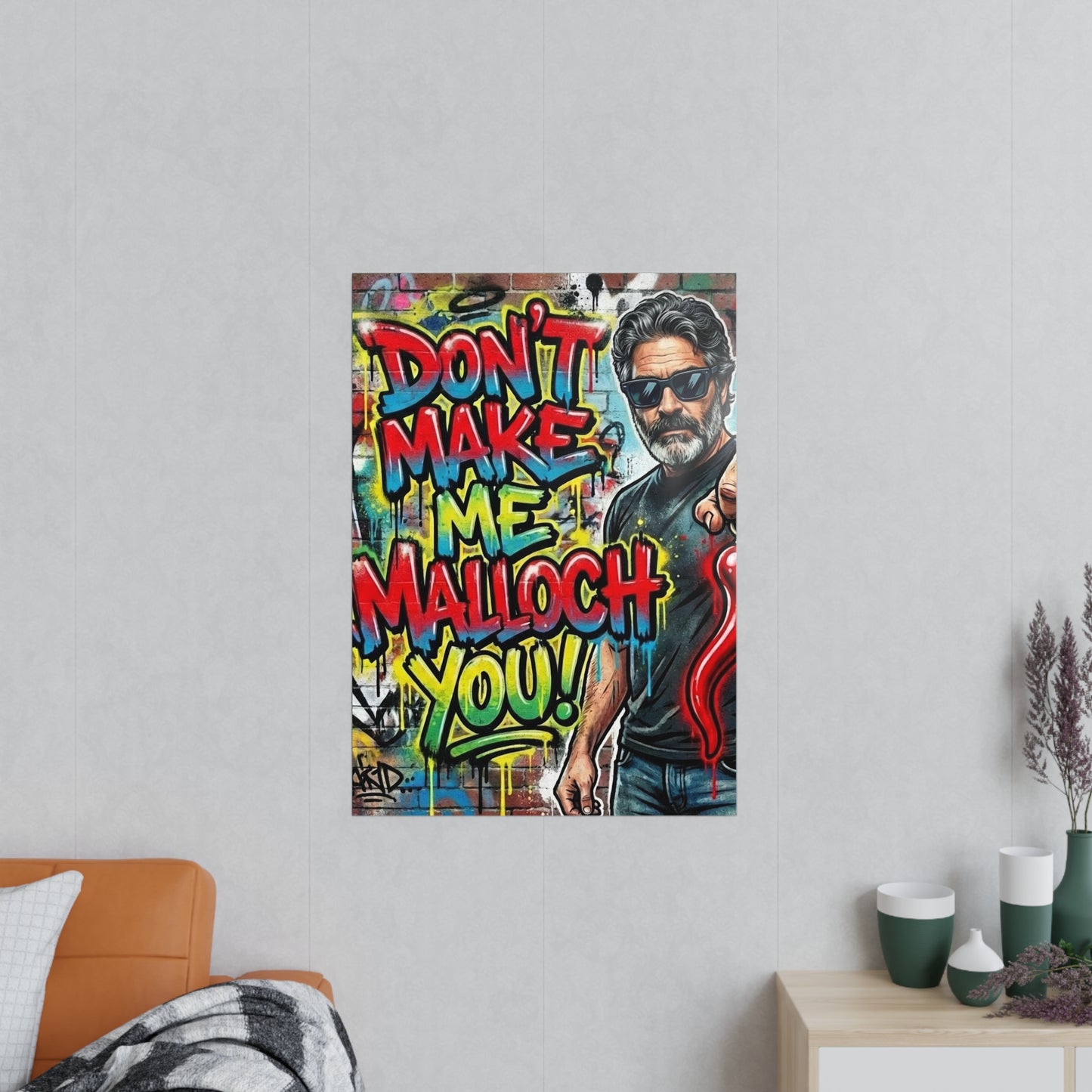 Don’t Make Me Malloch You! Graffiti Photo Poster-Coach and Bro