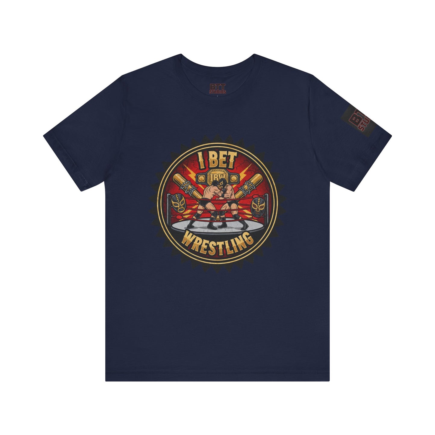 I Bet Wrestling Ring Tee