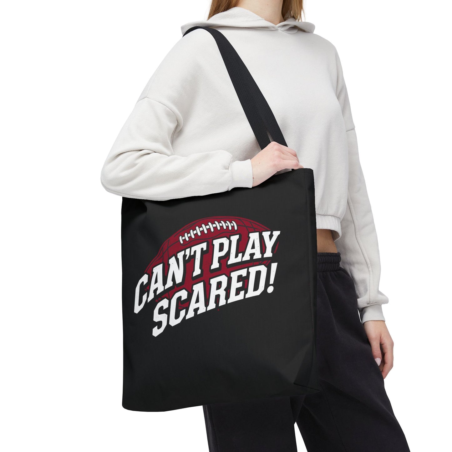 Can't Play Scared Football Tote Bag