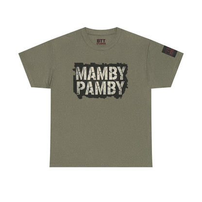 Mamby Pamby Macho Tee