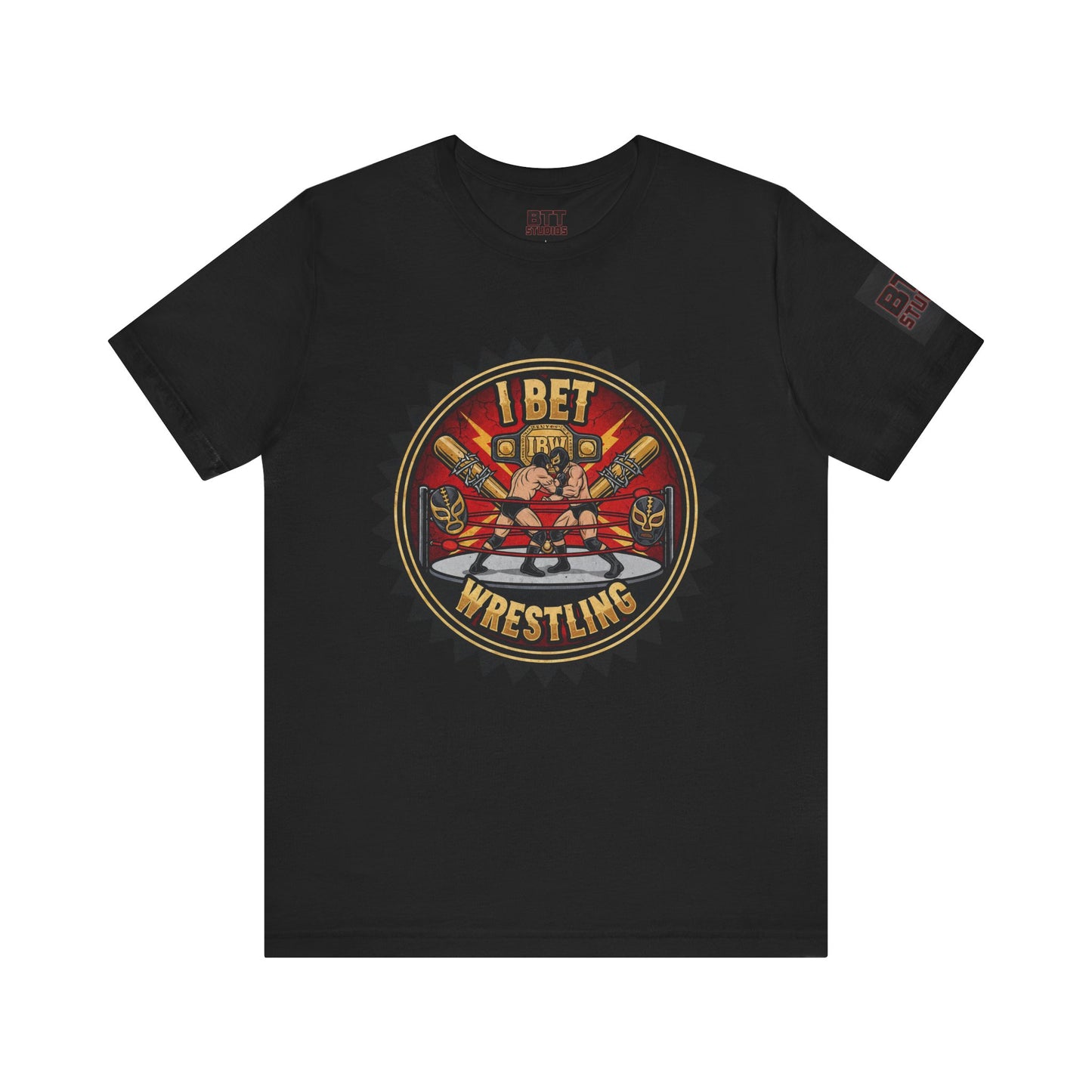 I Bet Wrestling Ring Tee