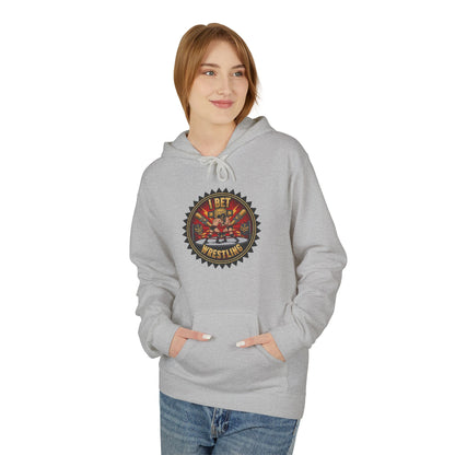 I Bet Wrestling Ring Hoodie