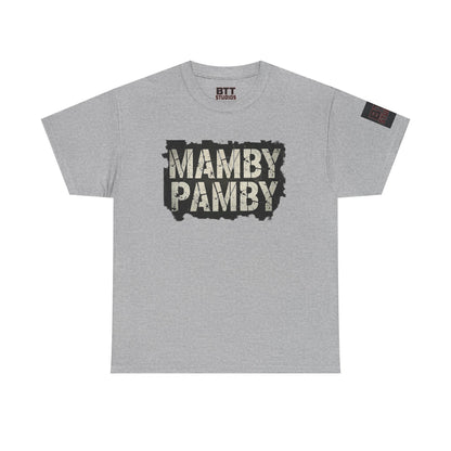 Mamby Pamby Macho Tee