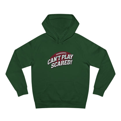 Can't Play Scared Football Hoodie