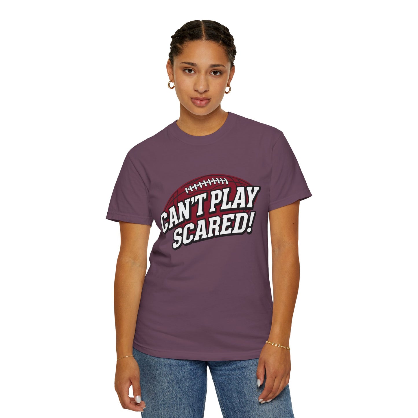 Can't Play Scared! Football Tee (Mult Colors)