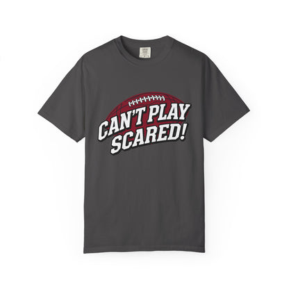 Can't Play Scared! Football Tee (Mult Colors)