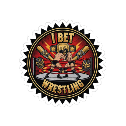 I Bet Wrestling Ring Stickers
