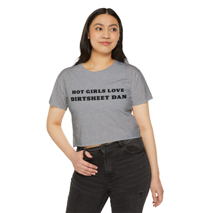 Crop Top — "Hot Girls Love Dirtsheet Dan" Festival Graphic Tee/Coach and Bro