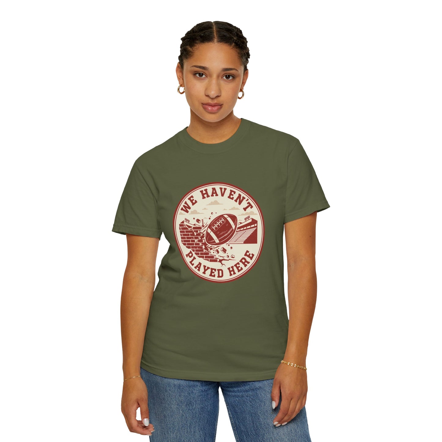"We Haven't Played Here" Retro Tee