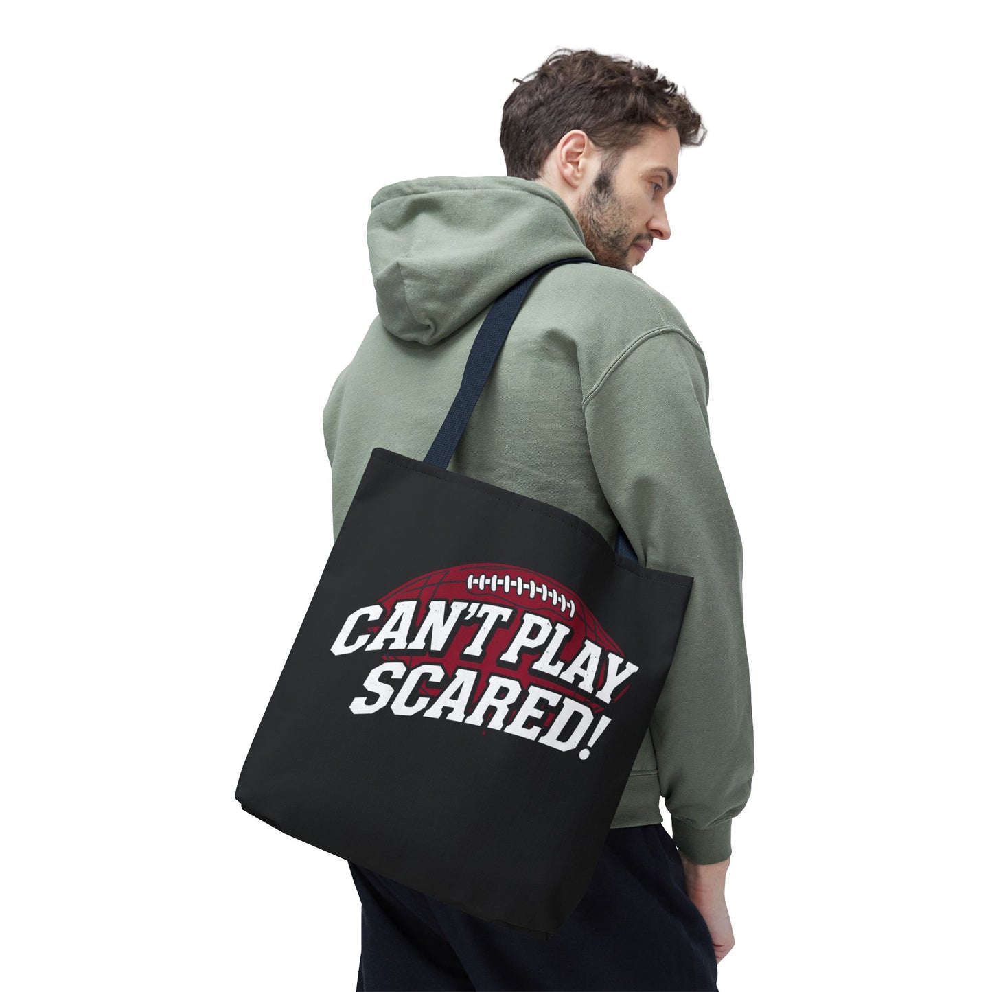 Can't Play Scared Football Tote Bag
