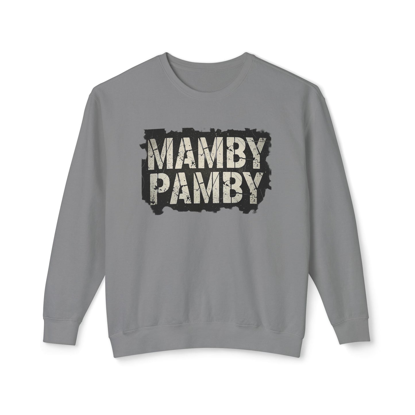 Mamby Pamby Macho Crewneck Sweatshirt
