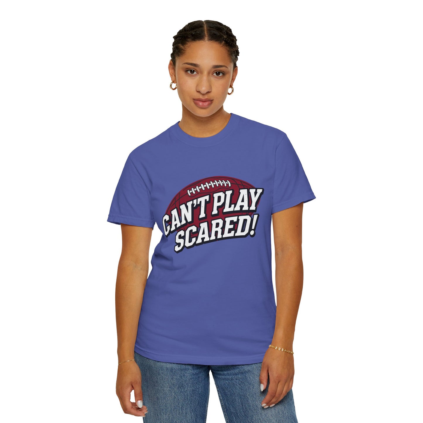 Can't Play Scared! Football Tee (Mult Colors)