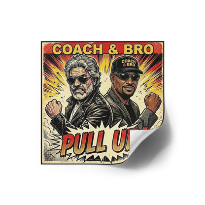 Square Sticker — "Coach & Bro Pull Up!" Retro Comic Design (Indoor/Outdoor)