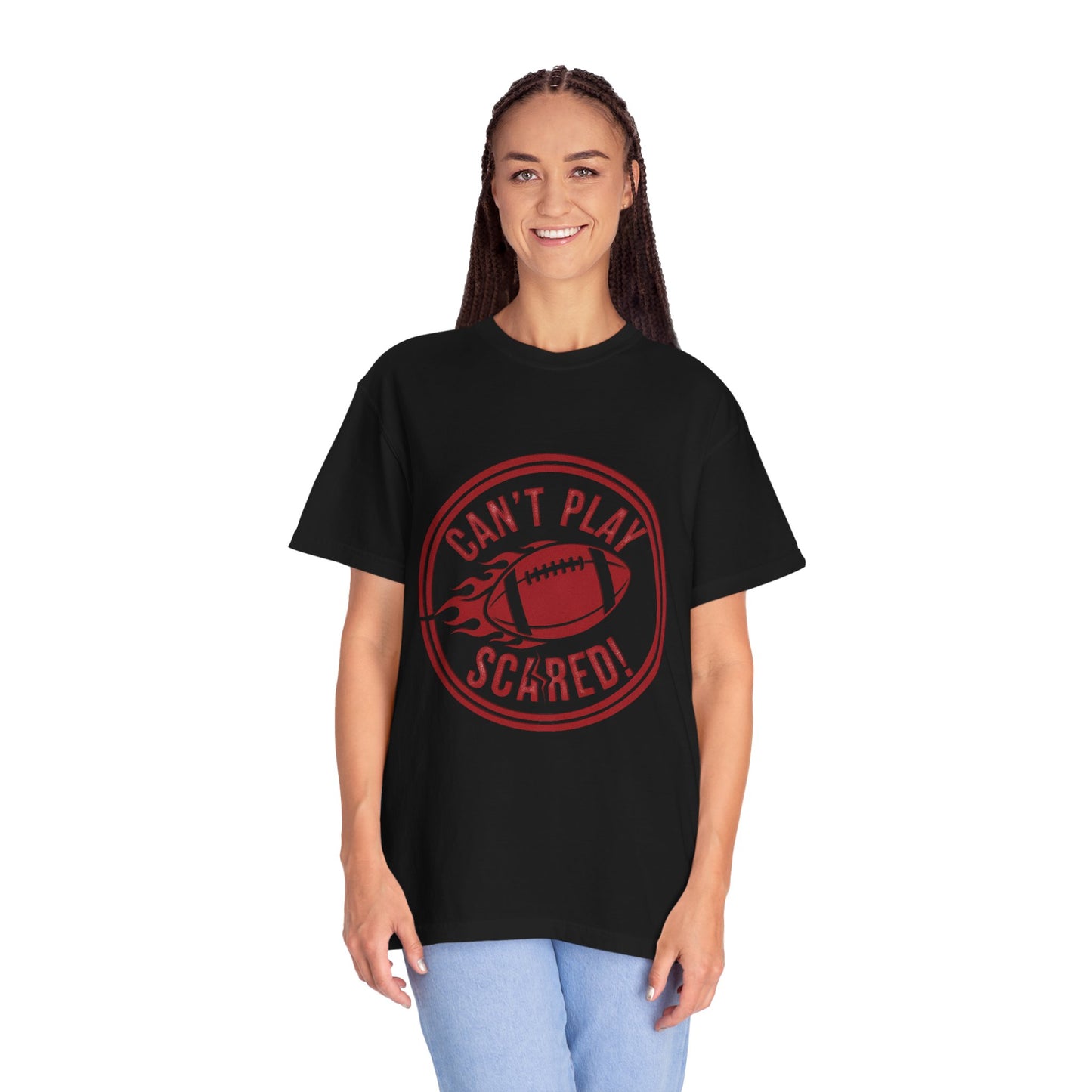 Can't Play Scared Tee (Mult Colors)