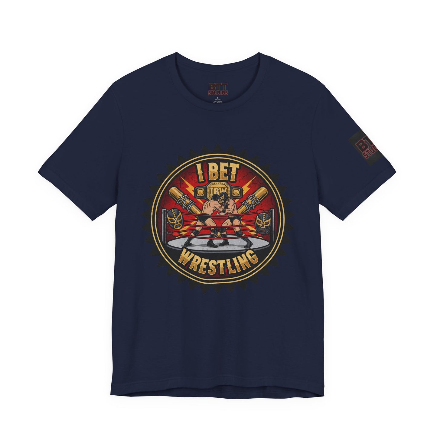 I Bet Wrestling Ring Tee