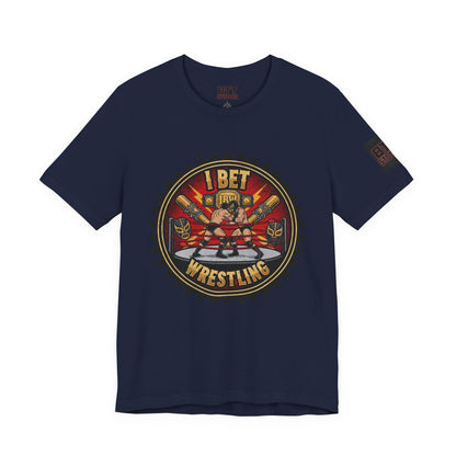 I Bet Wrestling Ring Tee