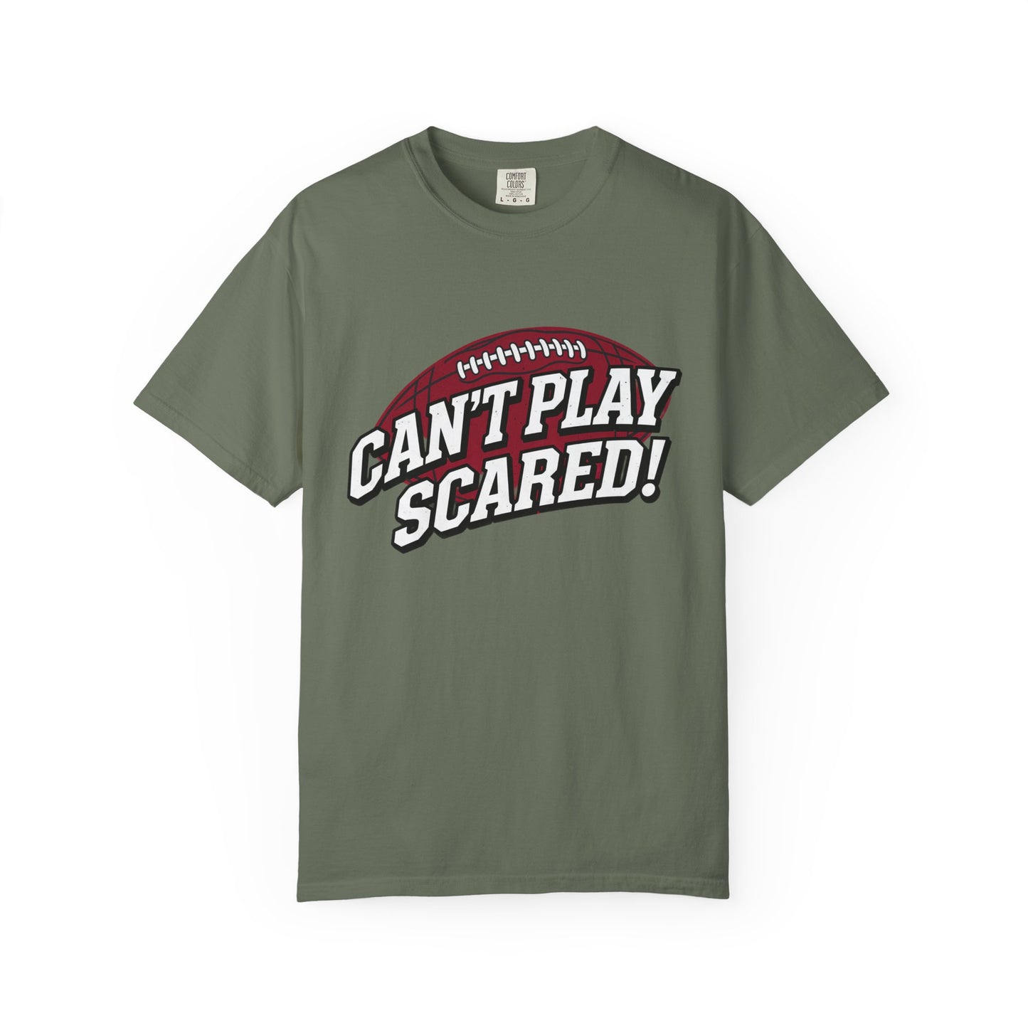 Can't Play Scared! Football Tee (Mult Colors)