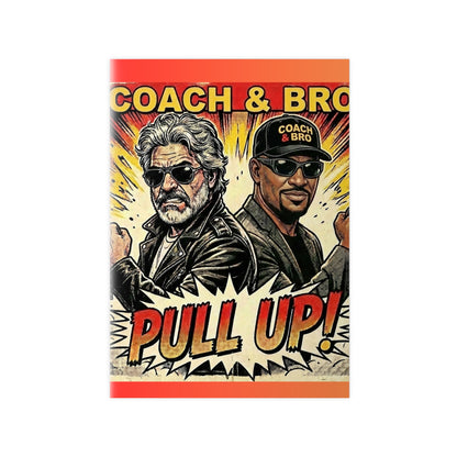 Coach & Bro 'Pull Up!' Photopaper Poster
