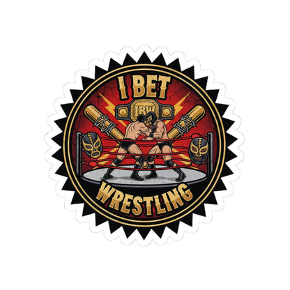 I Bet Wrestling Ring Stickers