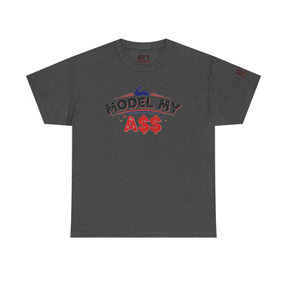 Bicep Model My A$$ Tee (Mult Colors)