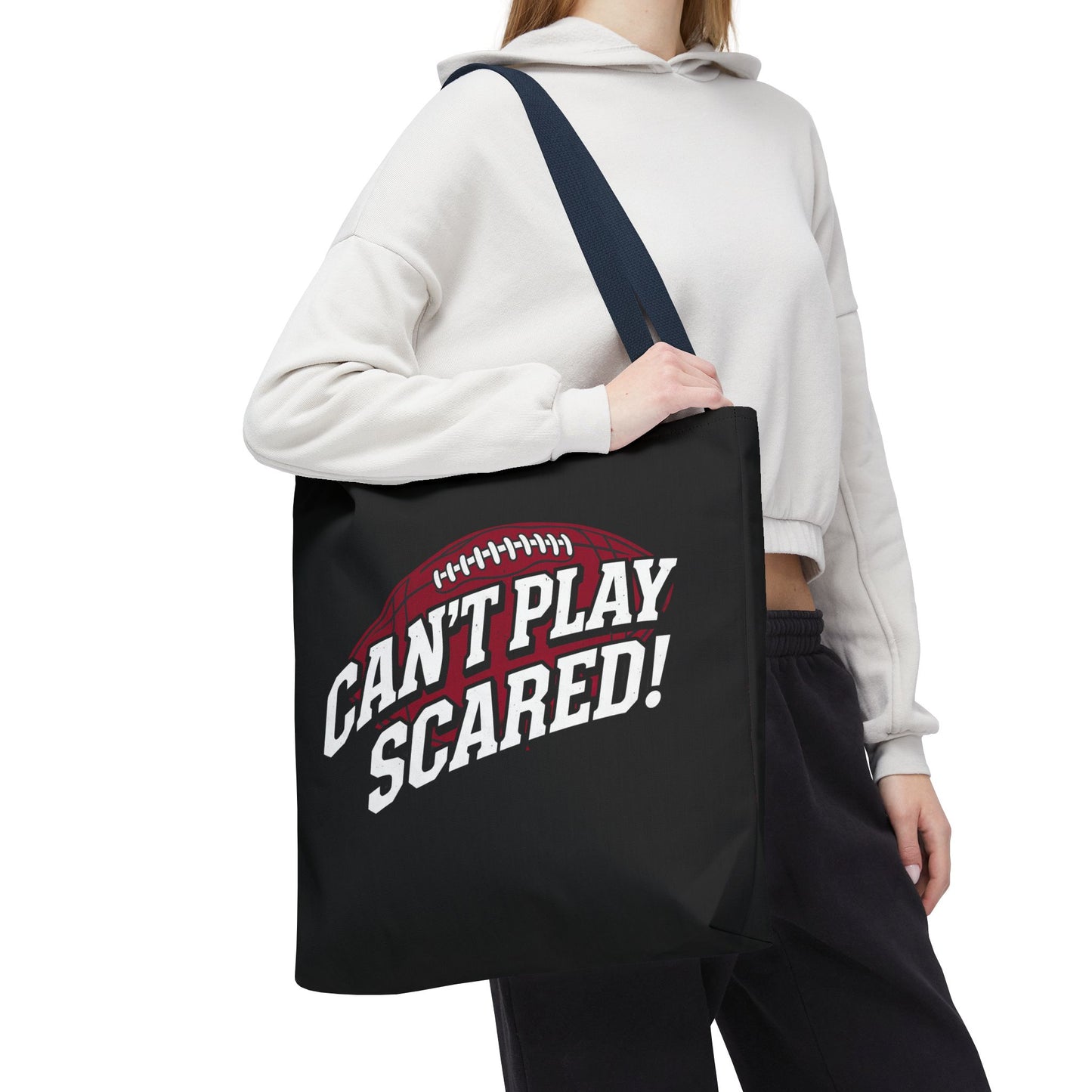 Can't Play Scared Football Tote Bag
