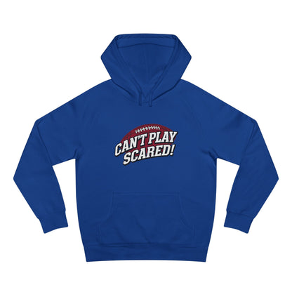 Can't Play Scared Football Hoodie